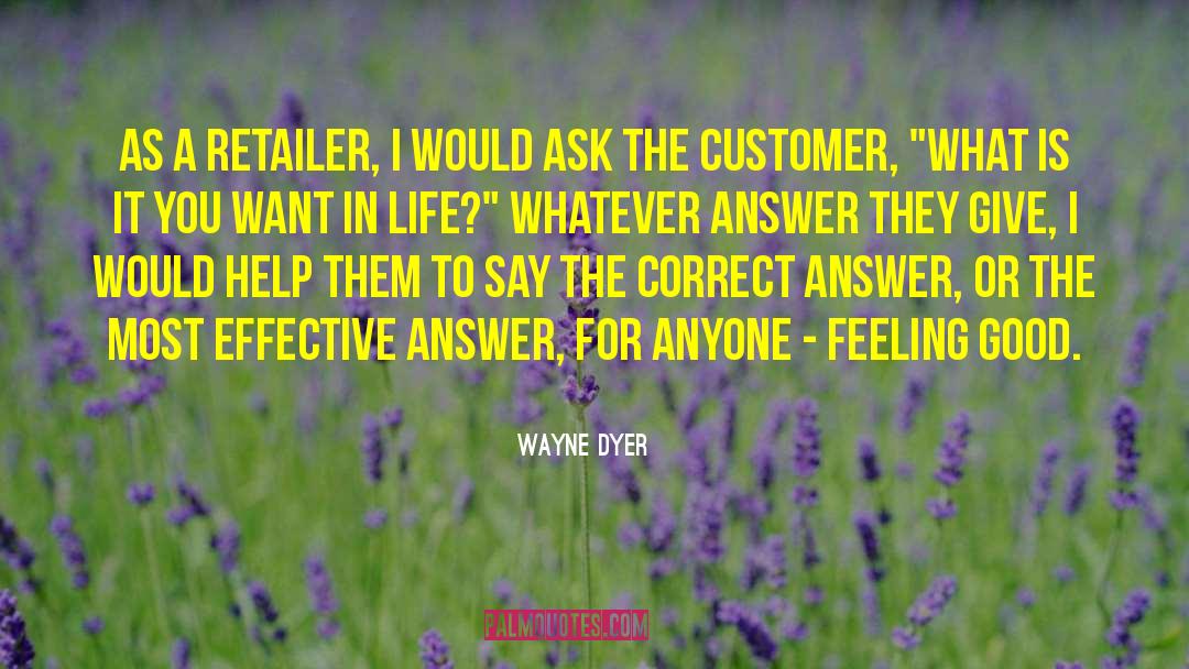 Samuelsohn Retailer quotes by Wayne Dyer
