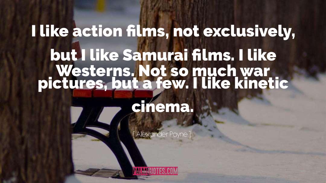 Samurai quotes by Alexander Payne