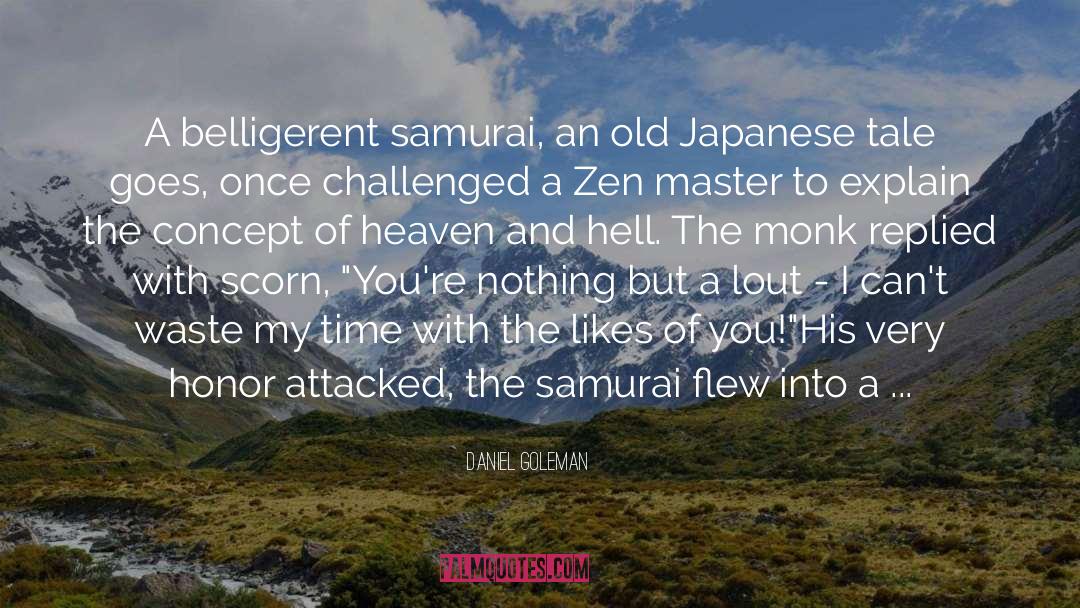 Samurai quotes by Daniel Goleman