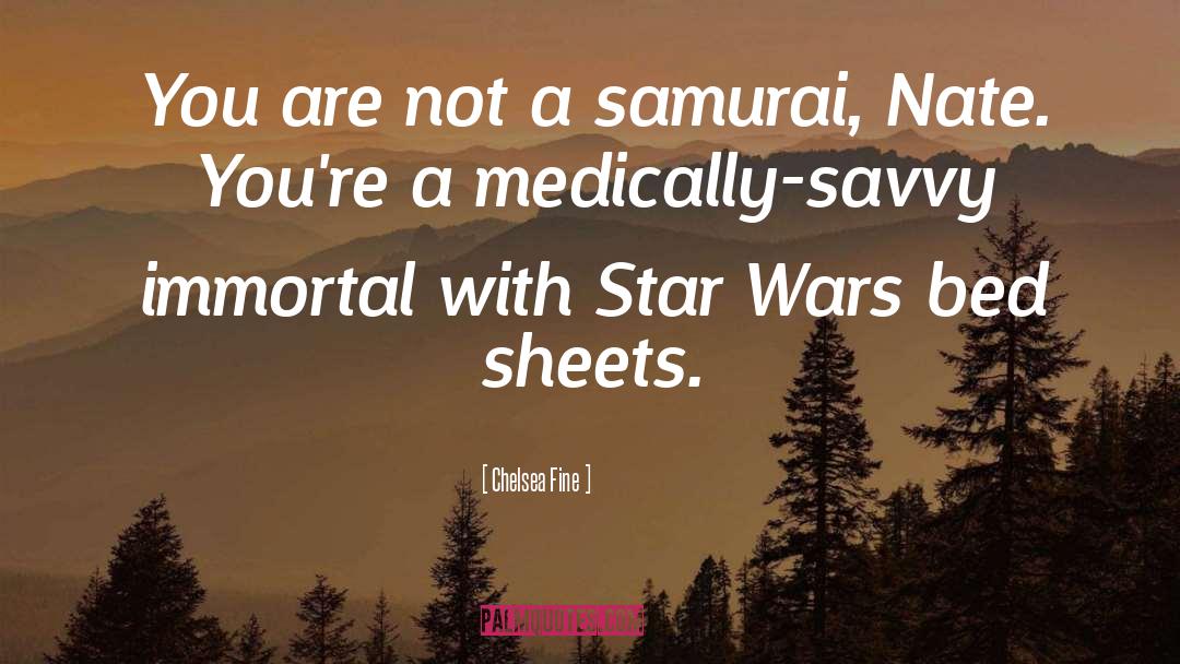 Samurai quotes by Chelsea Fine