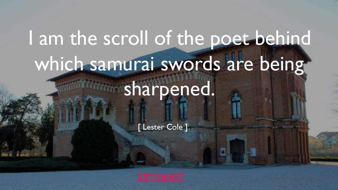 Samurai quotes by Lester Cole