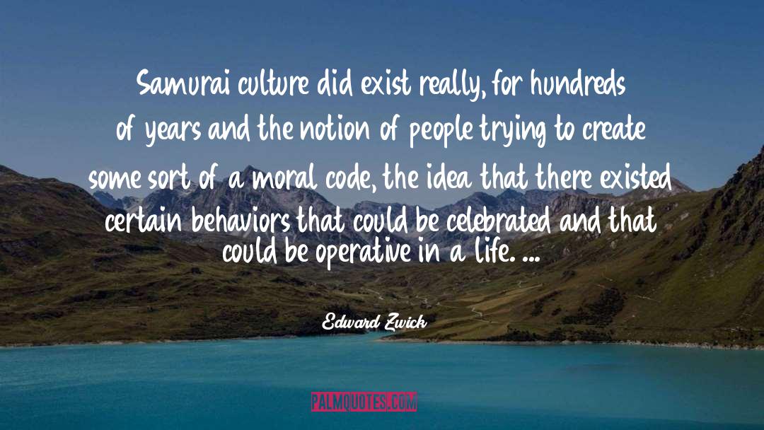 Samurai quotes by Edward Zwick