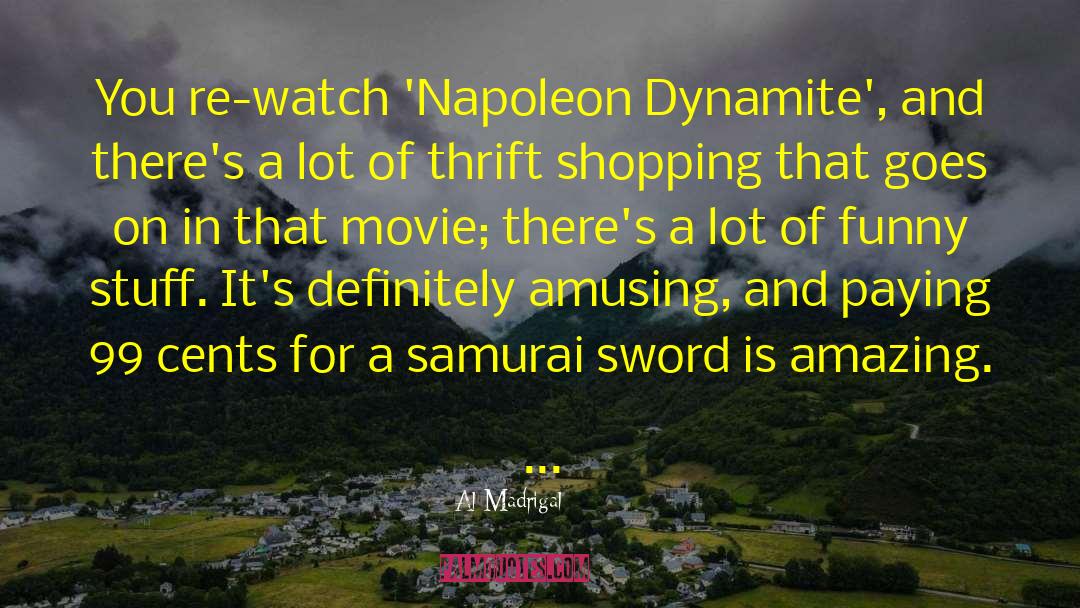 Samurai Sword quotes by Al Madrigal