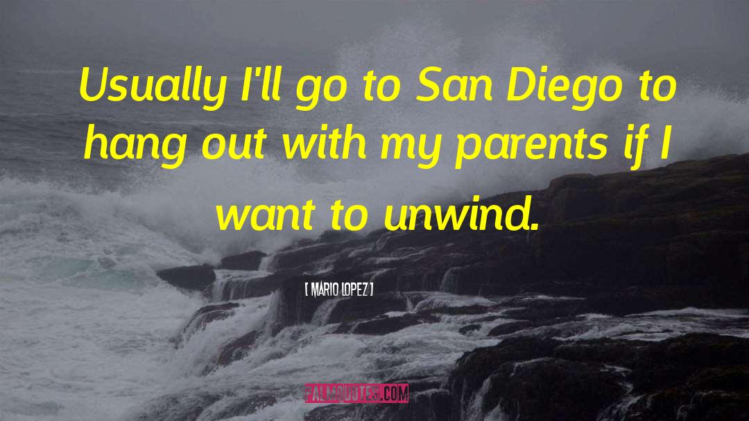 San Diego quotes by Mario Lopez