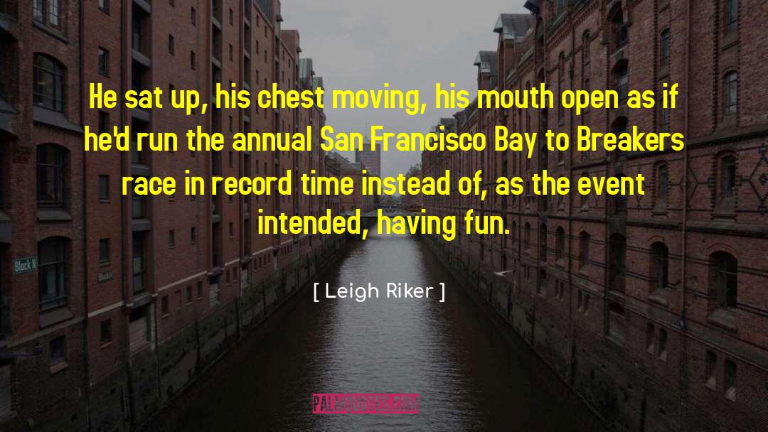 San Francisco Bay quotes by Leigh Riker