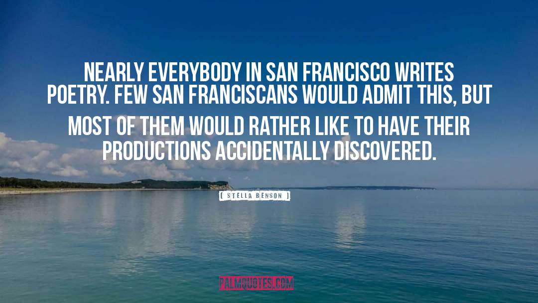 San Francisco quotes by Stella Benson