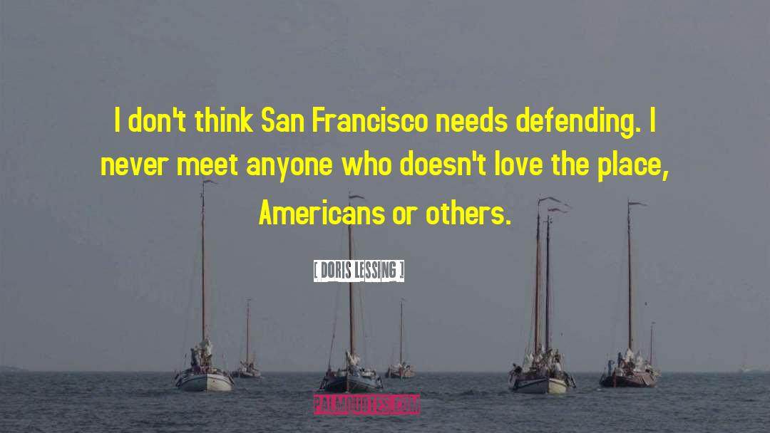 San Francisco quotes by Doris Lessing