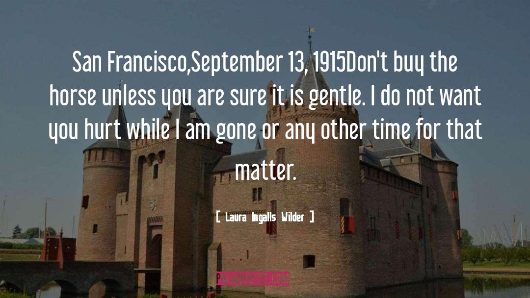 San Francisco quotes by Laura Ingalls Wilder