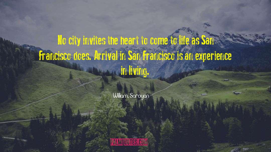 San Francisco quotes by William, Saroyan