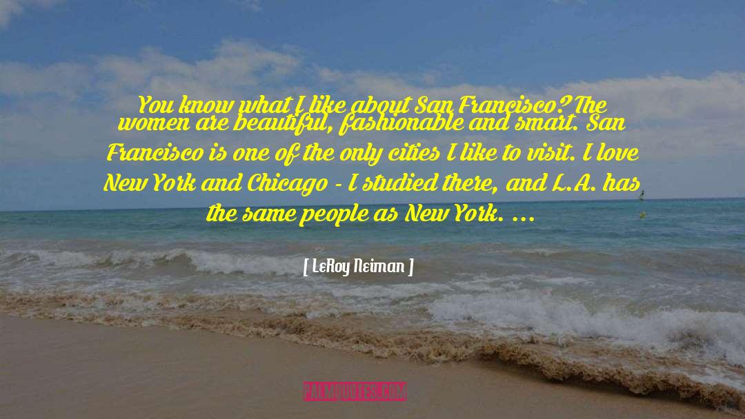 San Francisco quotes by LeRoy Neiman