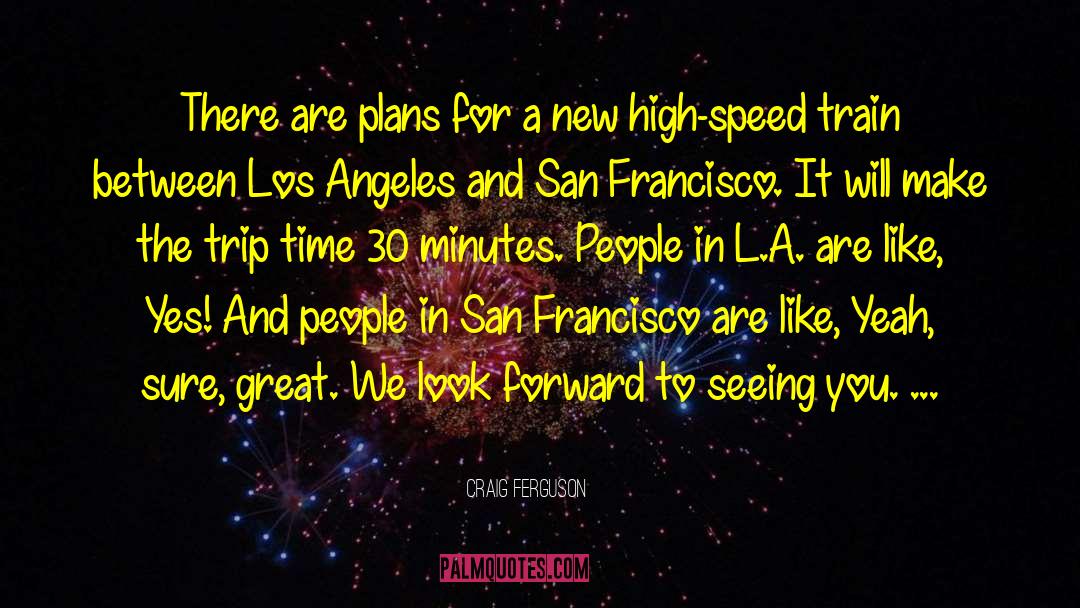 San Francisco quotes by Craig Ferguson