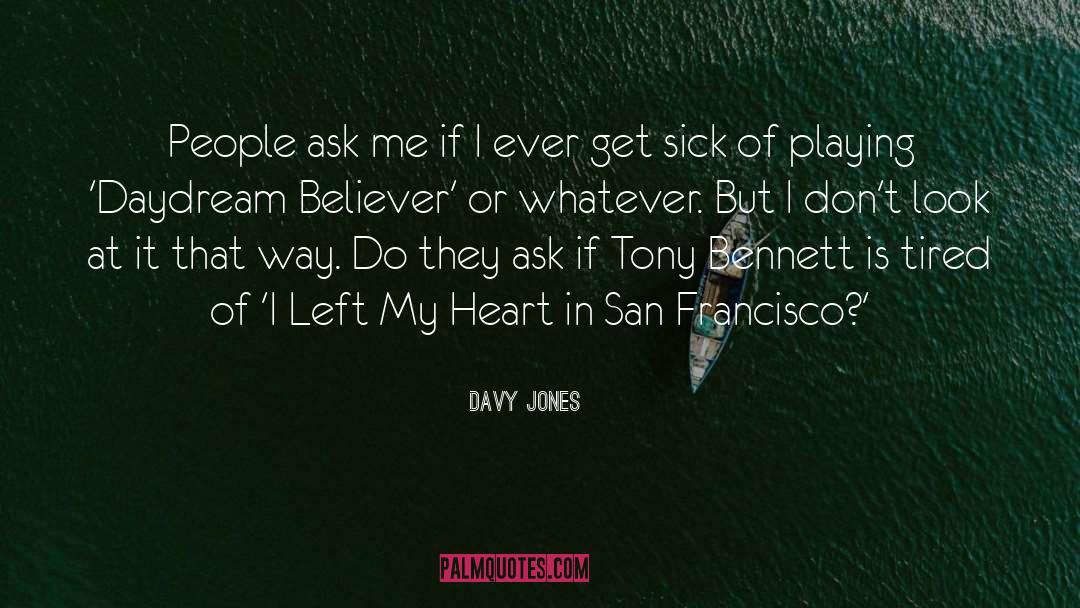 San Francisco quotes by Davy Jones