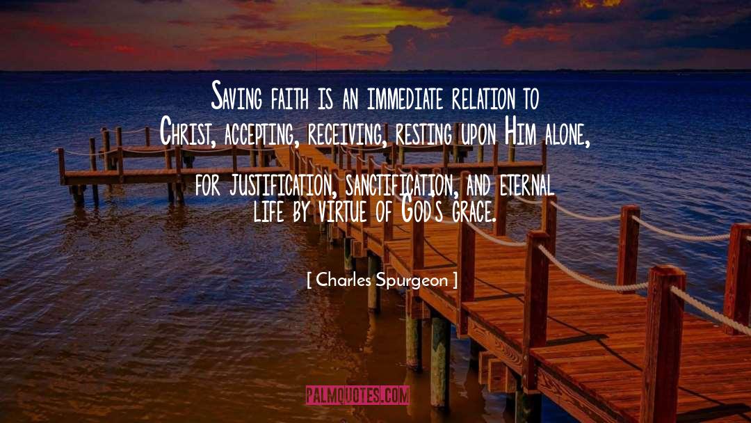 Sanative Justification quotes by Charles Spurgeon