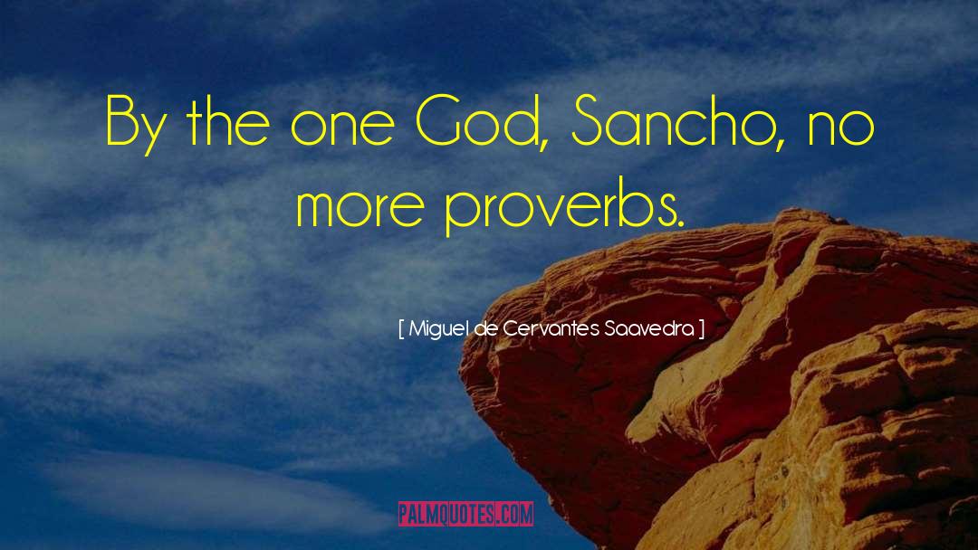 Sancho Panza quotes by Miguel De Cervantes Saavedra