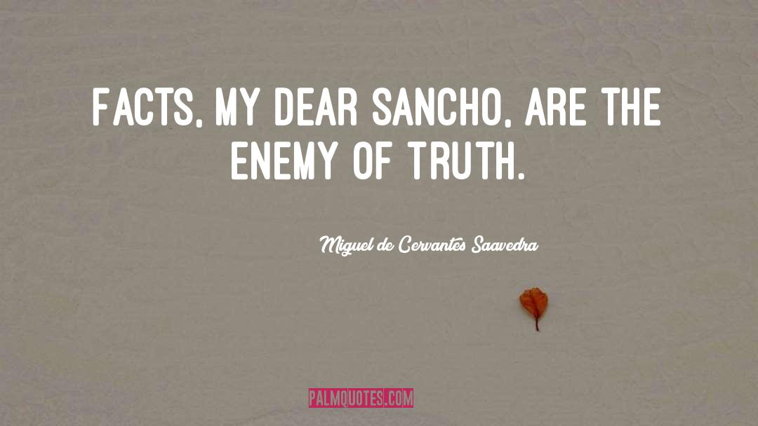 Sancho quotes by Miguel De Cervantes Saavedra