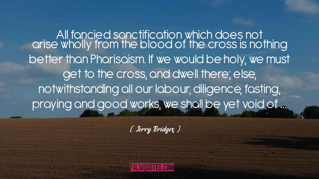 Sanctification quotes by Jerry Bridges