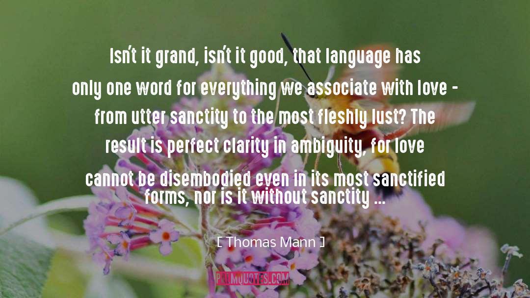 Sanctified quotes by Thomas Mann