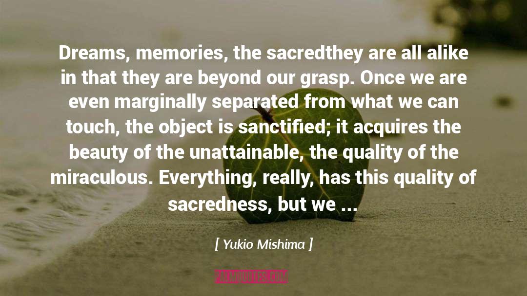Sanctified quotes by Yukio Mishima