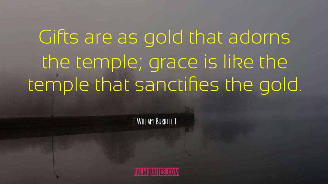 Sanctify quotes by William Burkitt