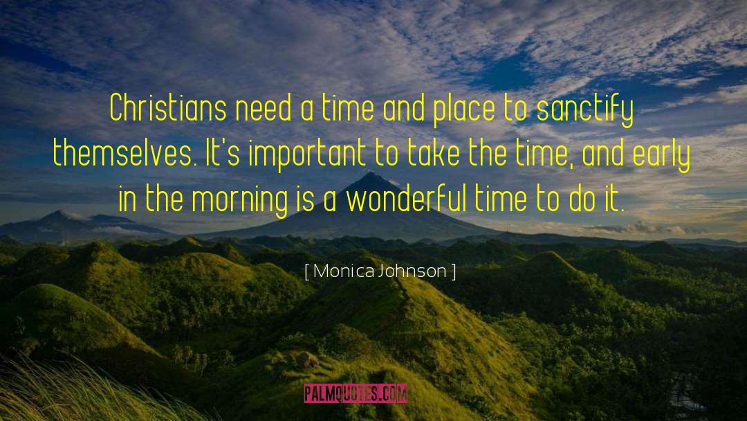 Sanctify quotes by Monica Johnson