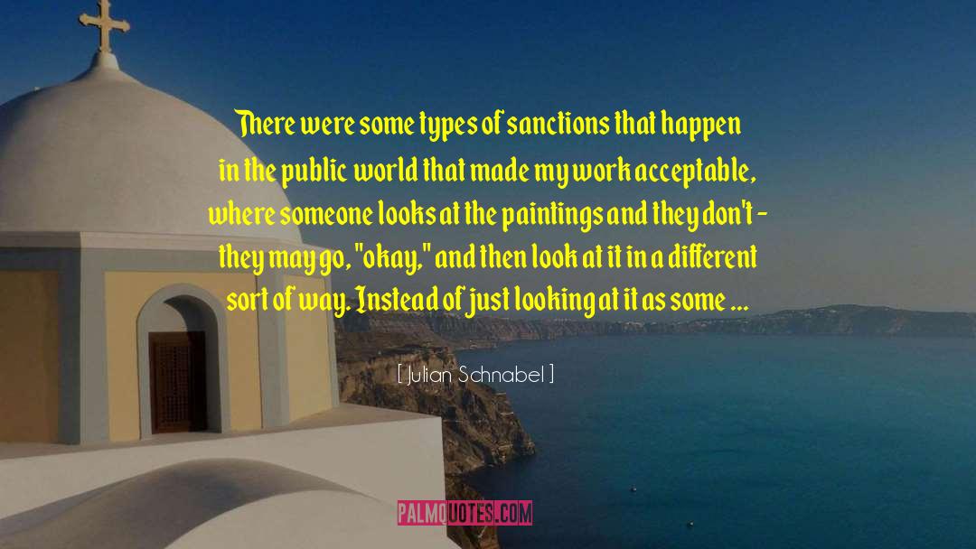 Sanctions quotes by Julian Schnabel