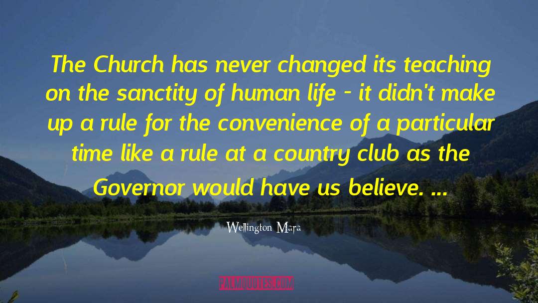 Sanctity Of Human Life quotes by Wellington Mara