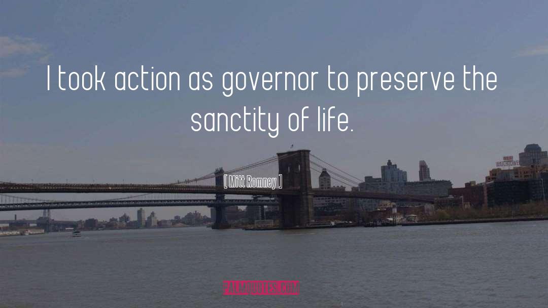 Sanctity Of Life quotes by Mitt Romney