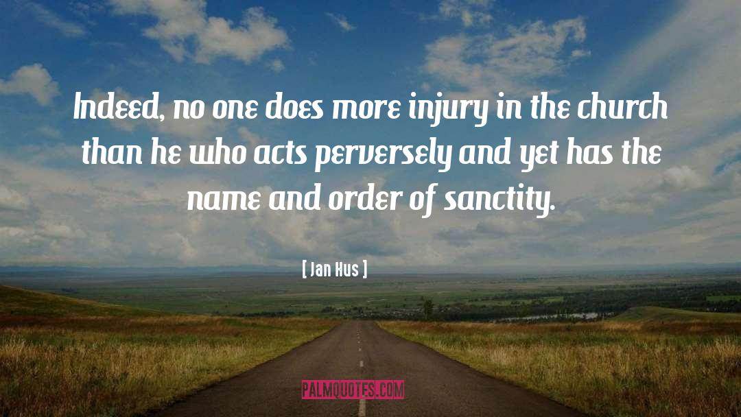 Sanctity quotes by Jan Hus