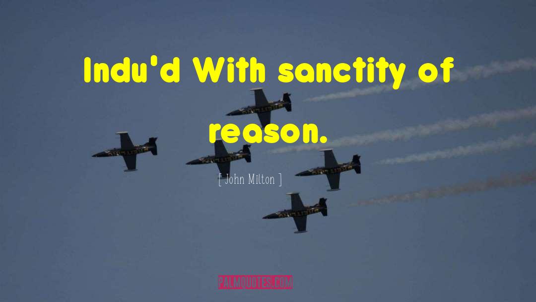 Sanctity quotes by John Milton