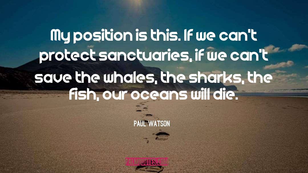 Sanctuaries quotes by Paul Watson