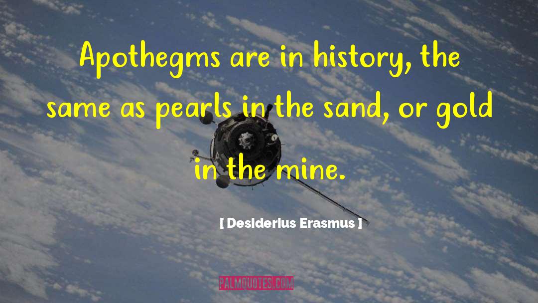 Sand Dollars quotes by Desiderius Erasmus