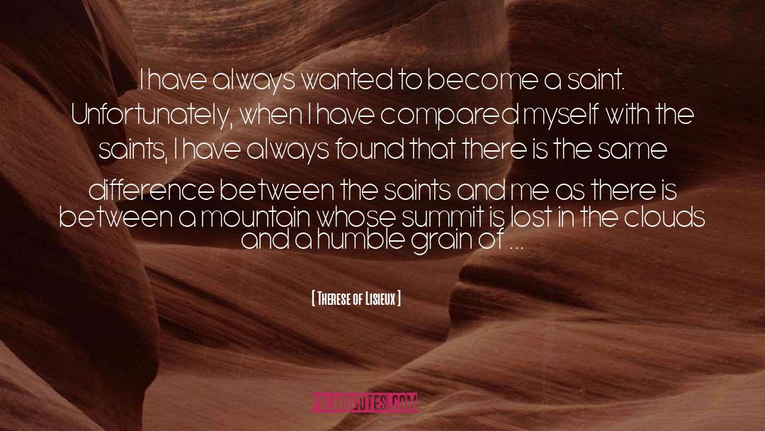 Sand quotes by Therese Of Lisieux