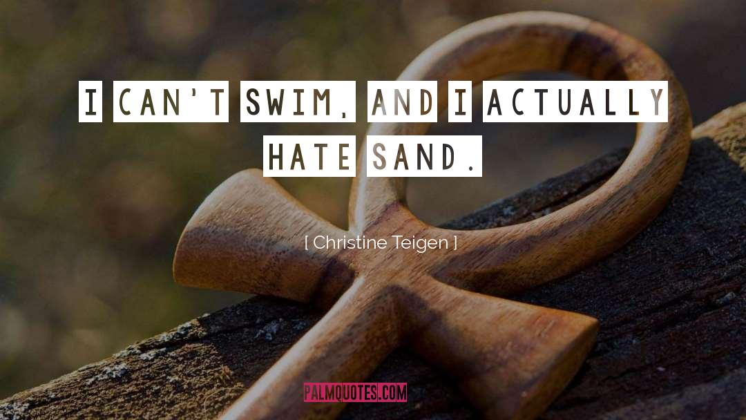 Sand quotes by Christine Teigen