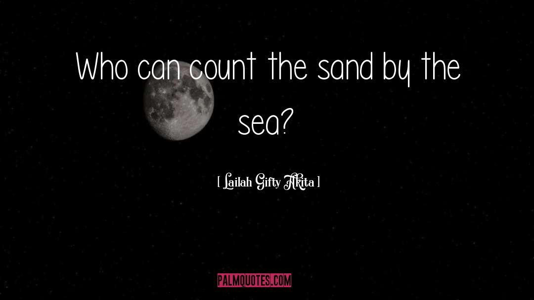 Sand quotes by Lailah Gifty Akita
