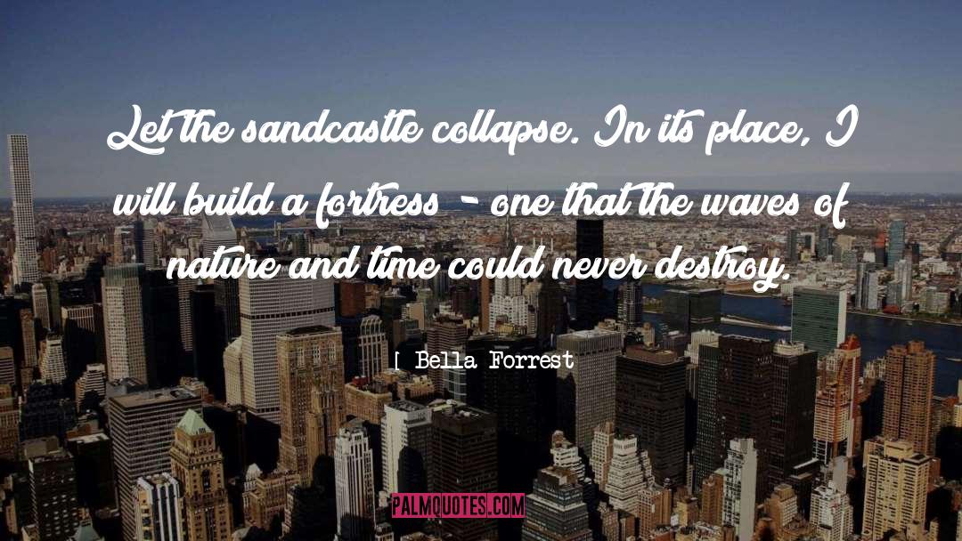 Sandcastle quotes by Bella Forrest