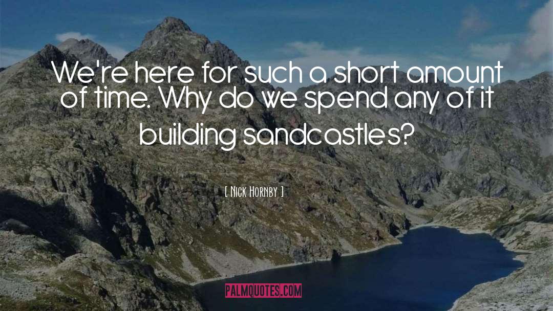Sandcastles quotes by Nick Hornby