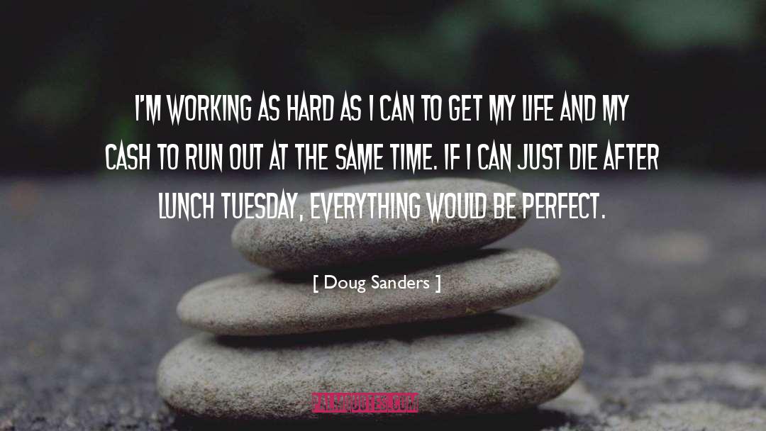 Sanders quotes by Doug Sanders