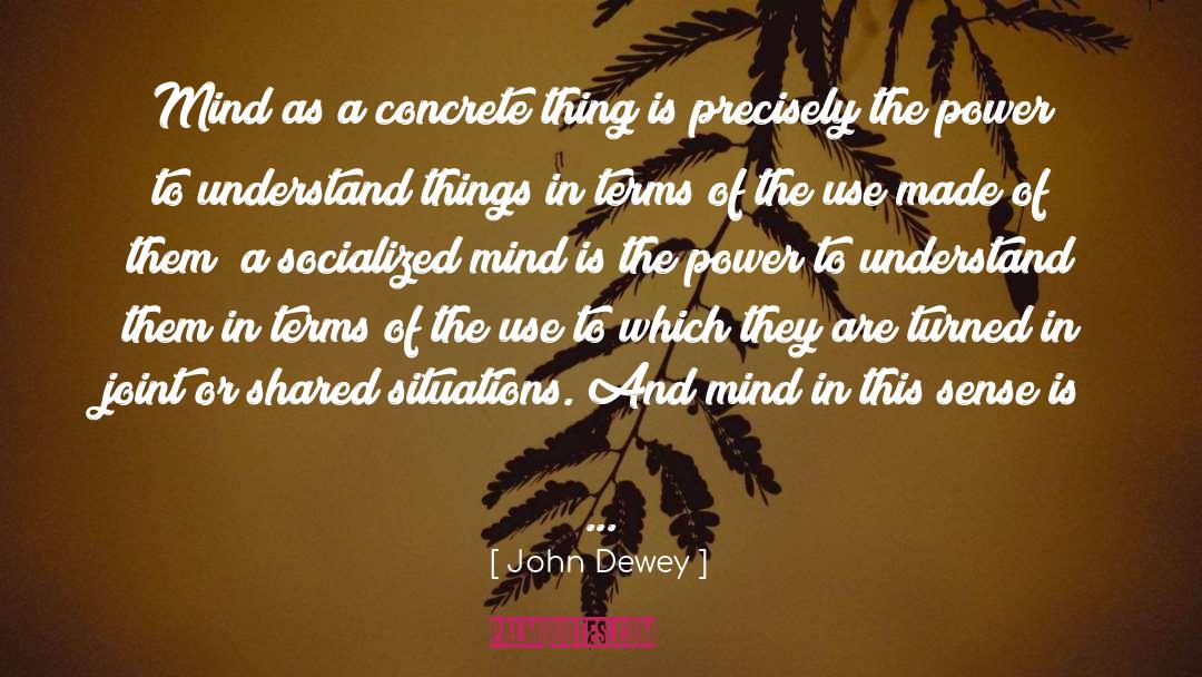 Sandholt Concrete quotes by John Dewey