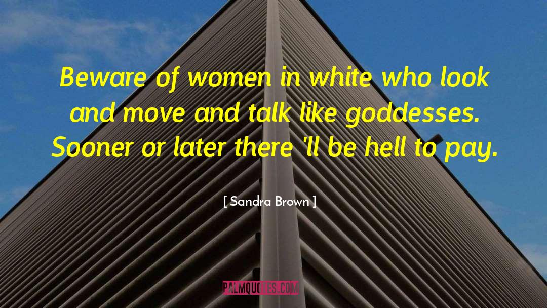 Sandra Brown quotes by Sandra Brown