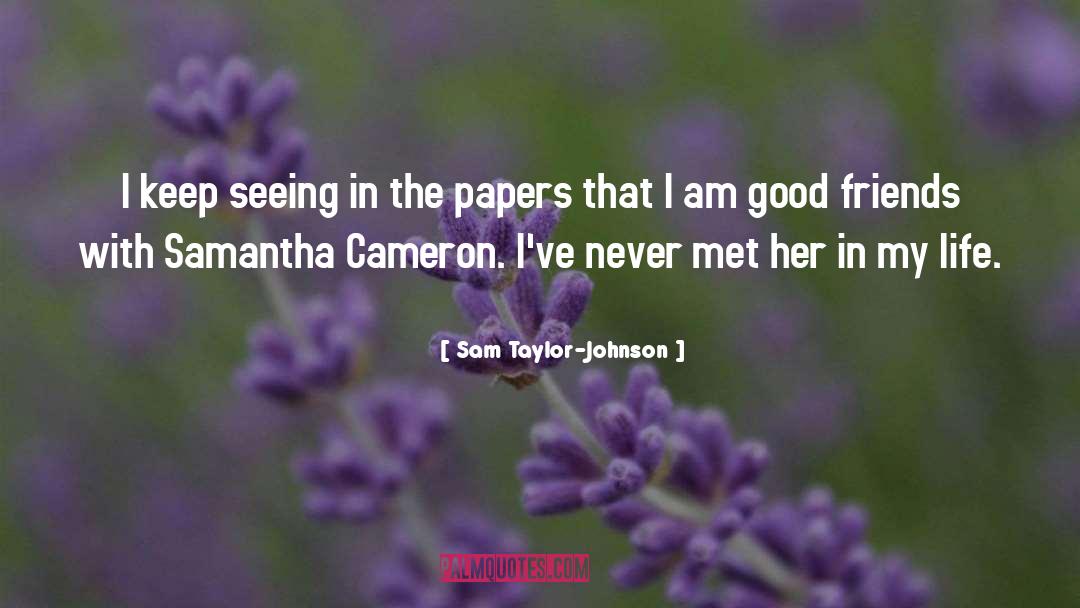 Sandra Dee Taylor quotes by Sam Taylor-Johnson