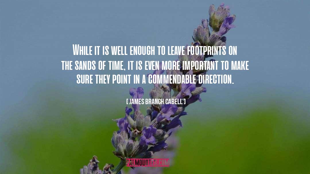 Sands Of Time quotes by James Branch Cabell