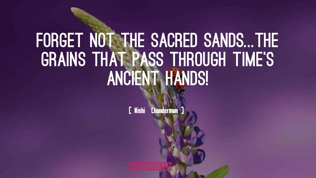 Sands Of Time quotes by Nishi  Chandermun