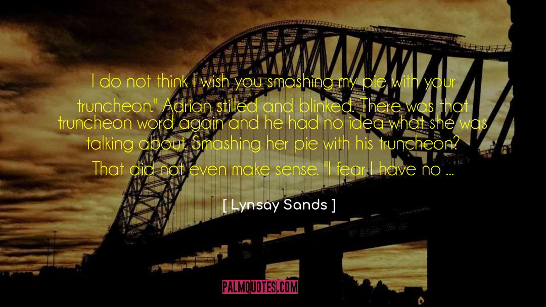 Sands quotes by Lynsay Sands