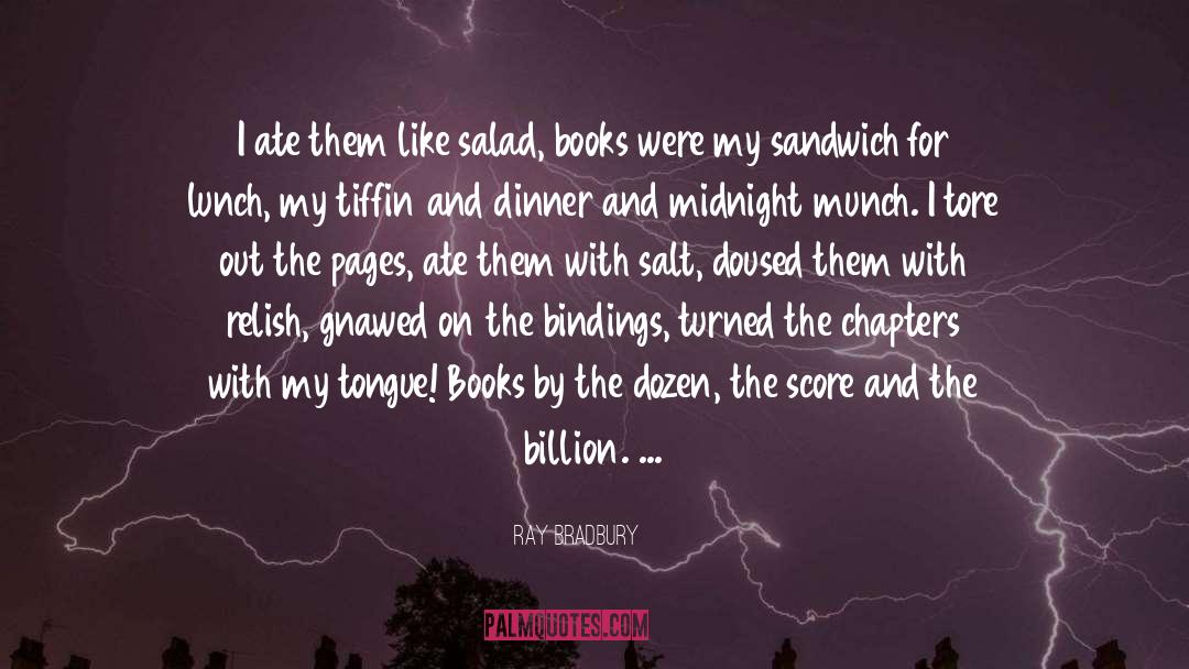 Sandwich quotes by Ray Bradbury