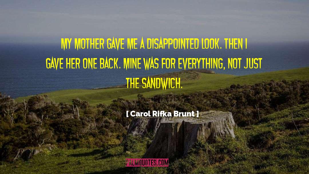 Sandwich quotes by Carol Rifka Brunt