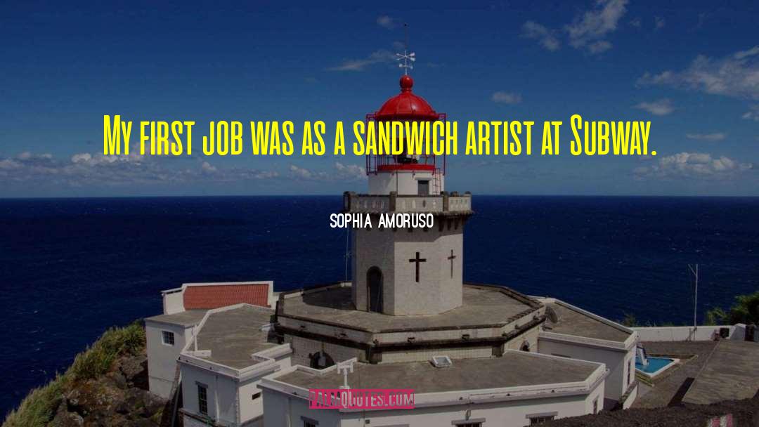 Sandwich quotes by Sophia Amoruso