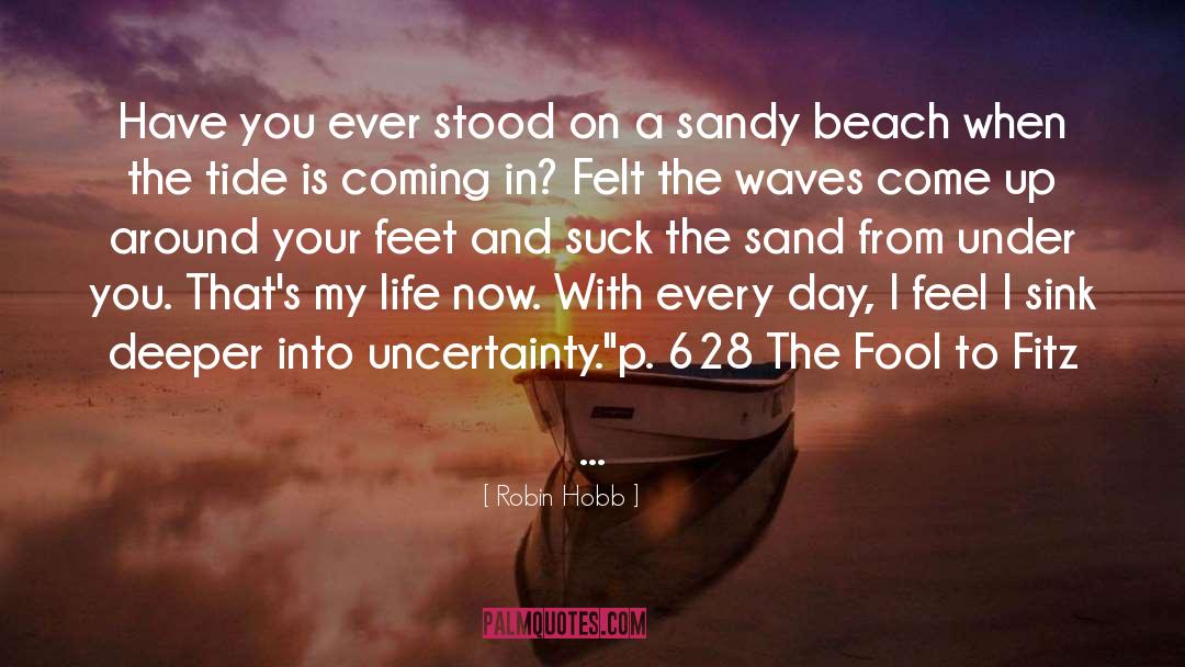 Sandy Beach quotes by Robin Hobb