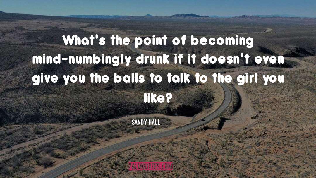 Sandy quotes by Sandy Hall