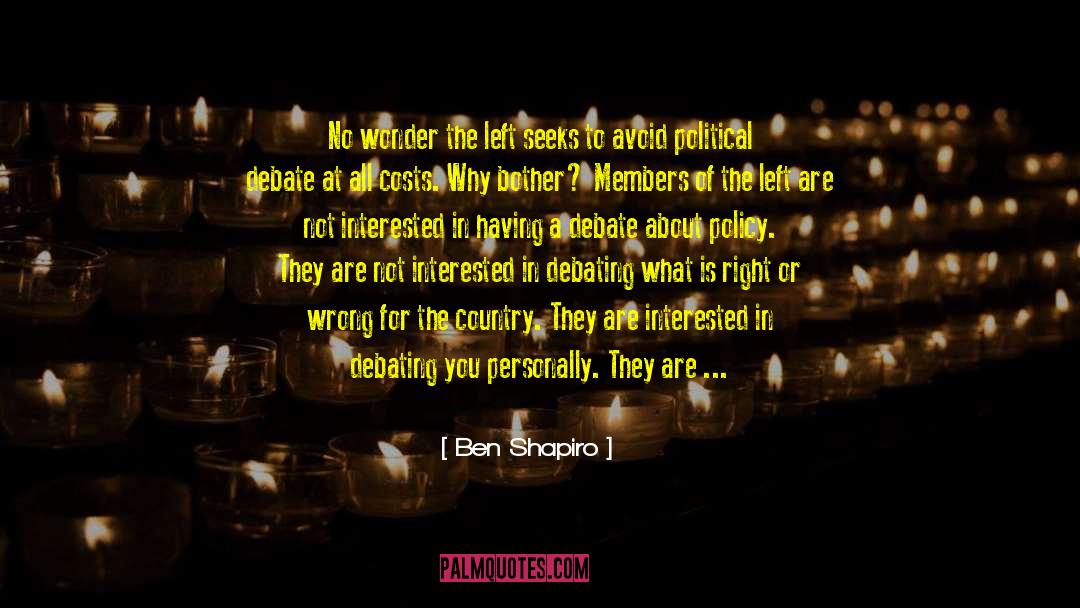 Sane Human Being quotes by Ben Shapiro