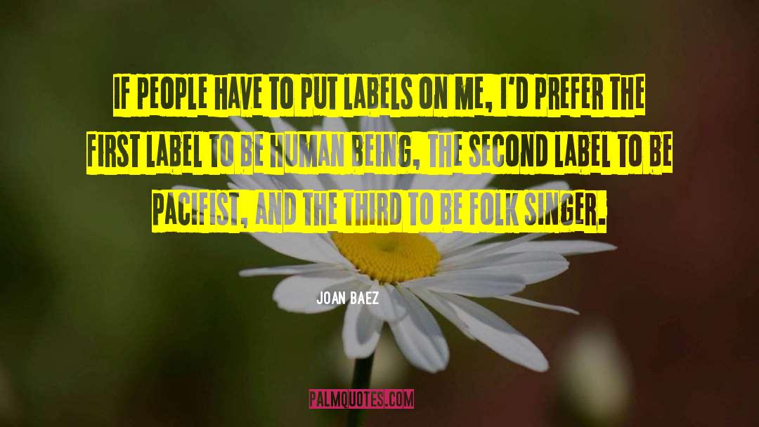 Sane Human Being quotes by Joan Baez